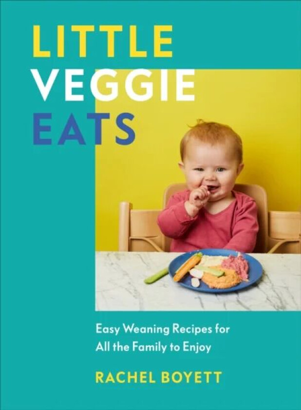 Little Veggie Eats av Rachel Boyett