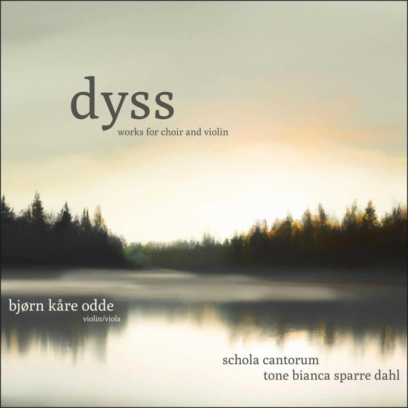 Bjørn Kåre Odde, Schola Cantorum & Tone Bianca Sparre Dahl, Schola Cantorum, Tone Bianca Sparre Dahl, Bjørn Kåre Odde Dyss CD