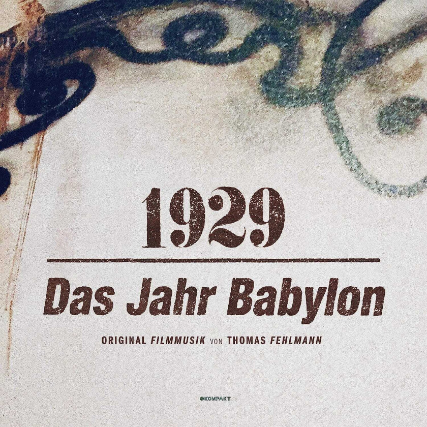 Thomas Fehlmann, Filmmusikk 1929: Das Jahr Babylon LP/Vinyl