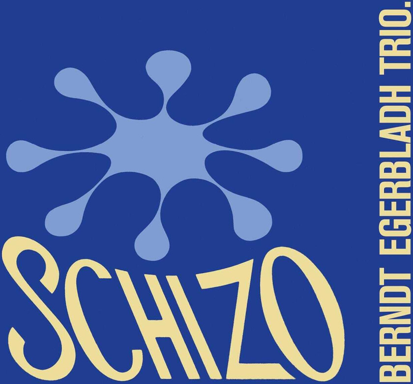 Berndt Egerbladh Schizo CD