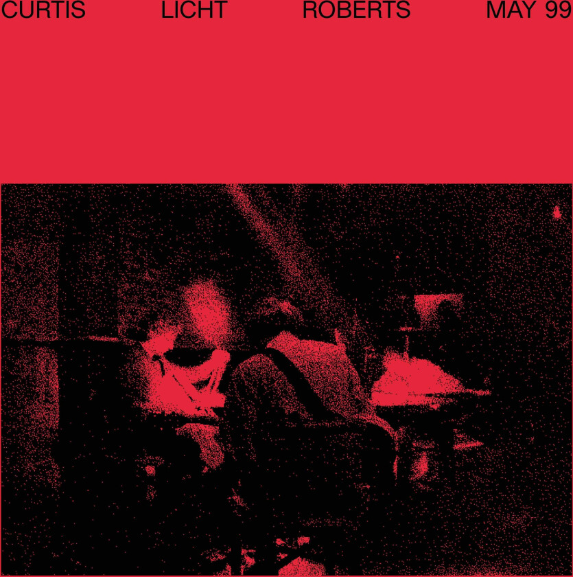 Alan Licht, Charles Curtis, Dean Roberts May 99 LP/Vinyl
