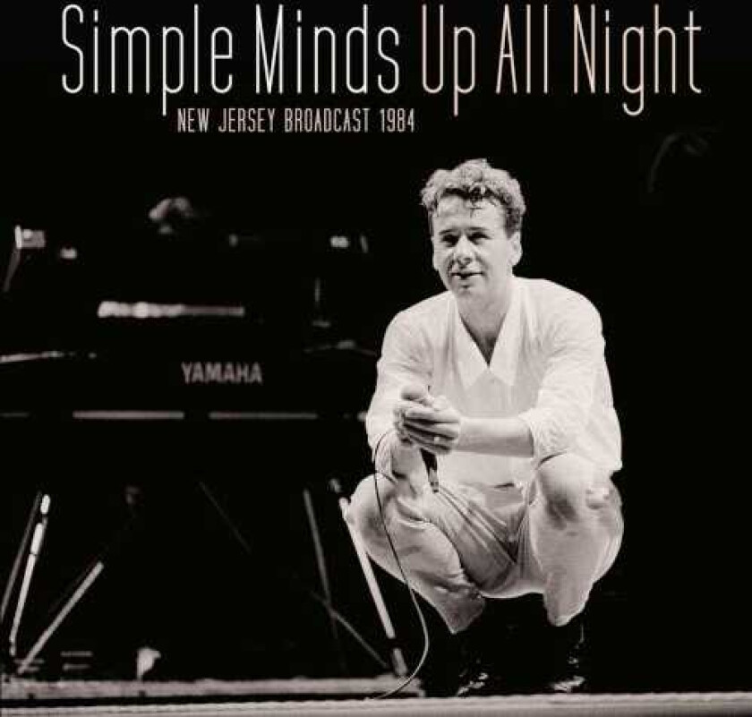Simple Minds Up All Night New Jersey Broadcast 1984 CD
