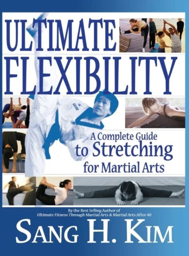 Ultimate Flexibility av Sang H Kim