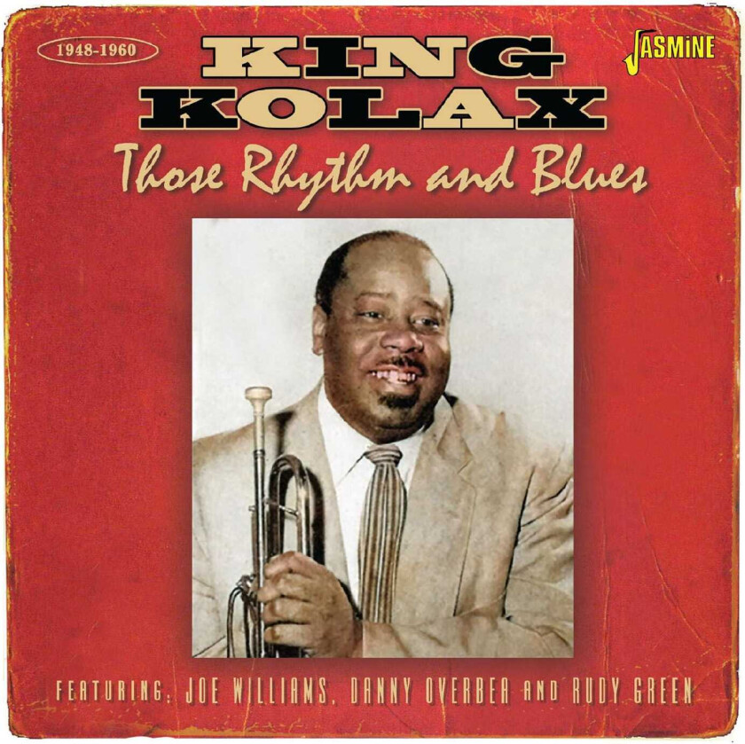 King Kolax Those Rhythm & Blues 19481960 CD