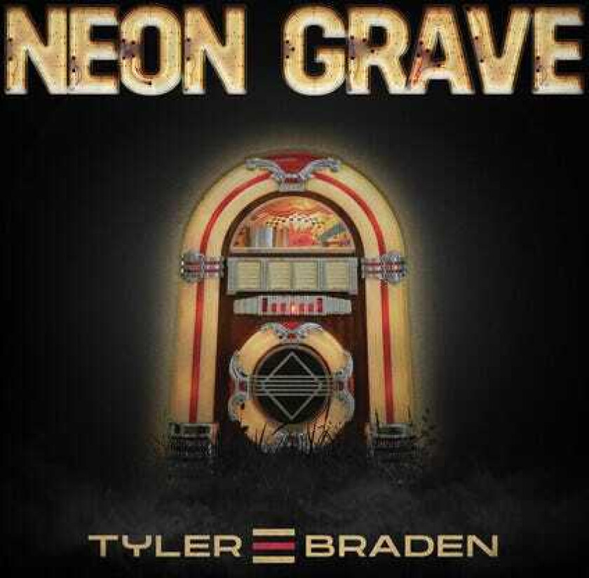 Tyler Braden Neon Grave EP CD