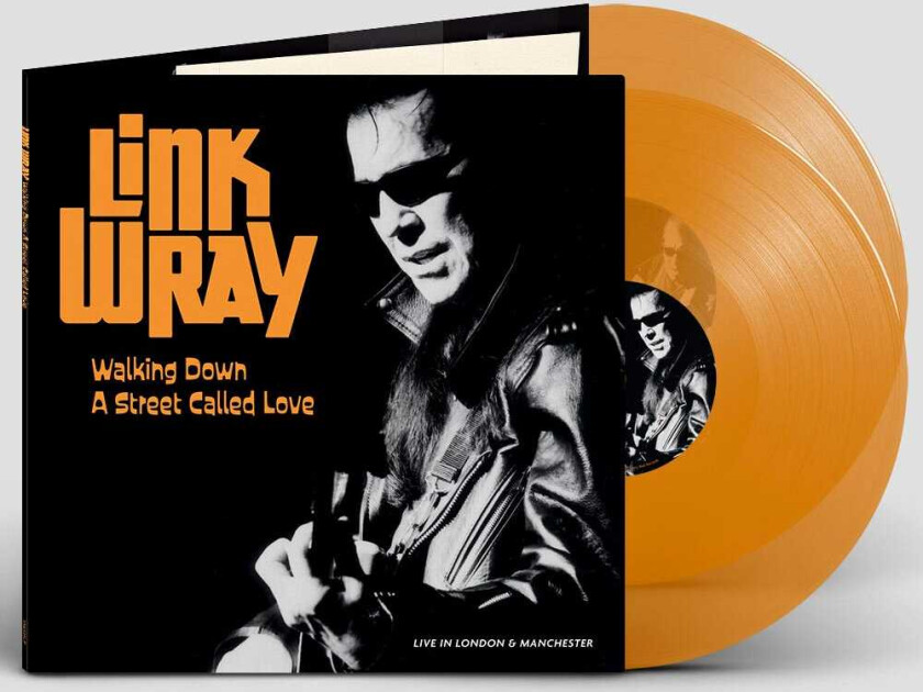 Link Wray Walking Down A Street Called Love (Live In London & Manchester) LP/Vinyl