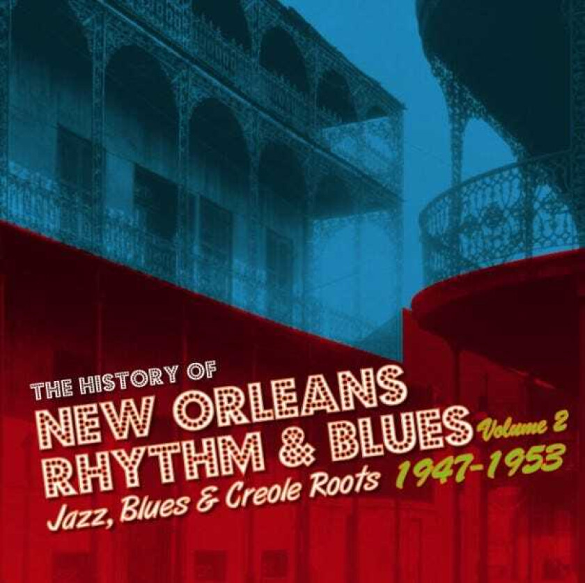 Diverse Jazz  The History Of New Orleans Rhythm & Blues Vol. 2  Jazz, Blues & Creole Roots 19471953  CD