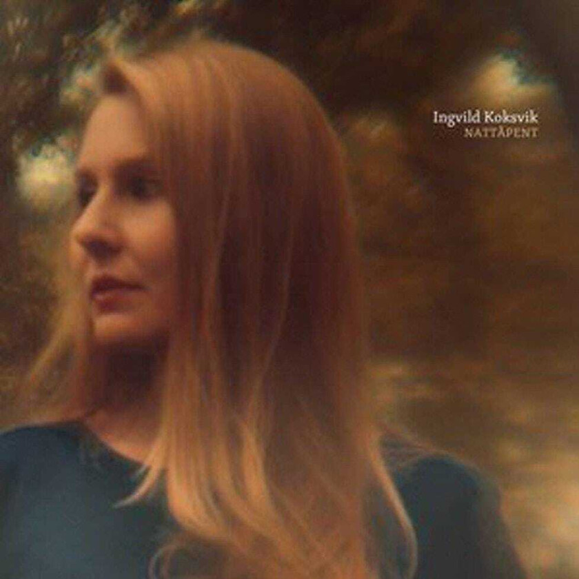 Ingvild Koksvik Nattåpent LP/Vinyl