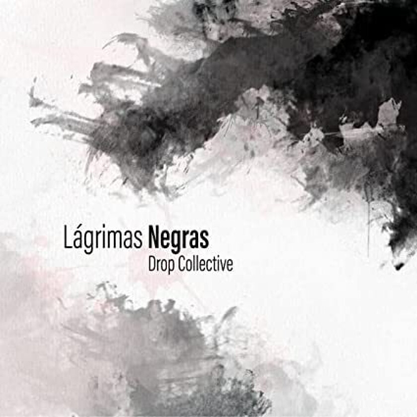 Drop Collective Lagrimas Negras LP/Vinyl