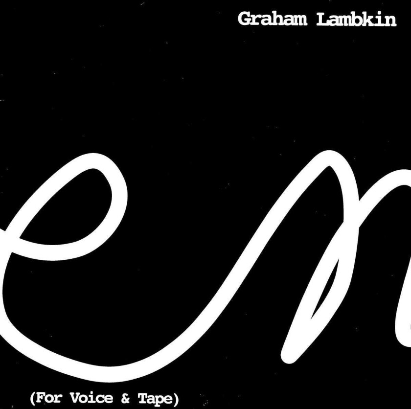 Graham Lambkin Poem (For Voice & Tape) LP/Vinyl