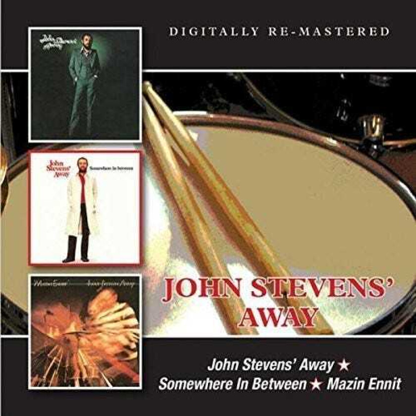 John Stevens' Away John Stevens' Away / Somewhere In Between / Mazin Ennit CD