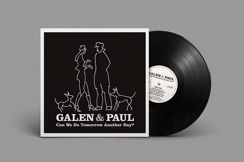 Galen & Paul, Galen Ayers, Paul Simonon Can We Do Tomorrow Another Day? LP/Vinyl