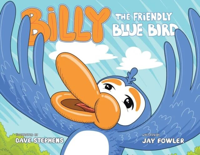 Billy the Friendly Blue Bird av Jay Fowler