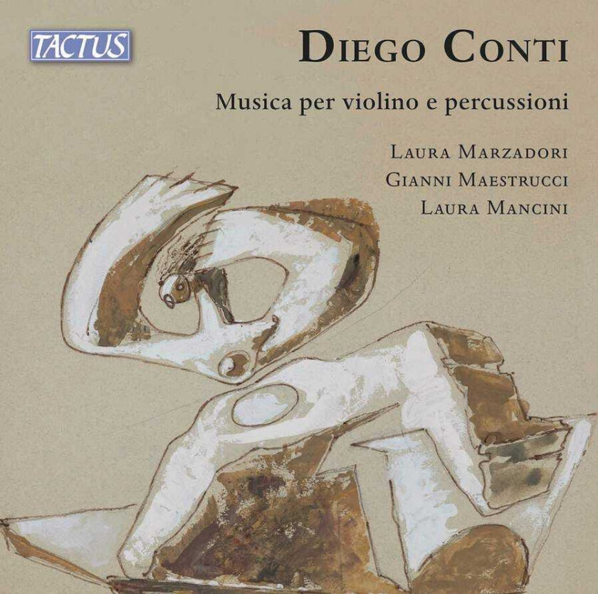 Laura Marzadori, Laura Mancini, Gianni Maestrucci, Diego Conti  Conti: Musica Per Violino E Percussioni  CD