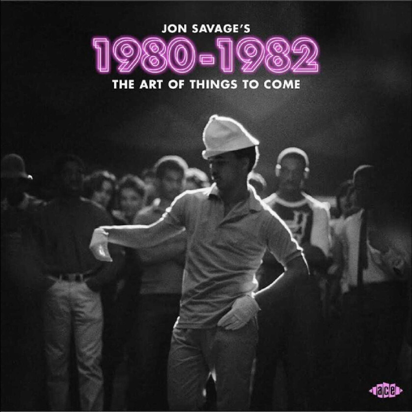 Diverse Artister Jon Savage's 19801982 The Art Of Things To Come CD