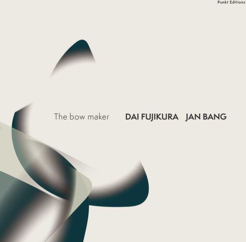 Dai Fujikura & Jan Bang, Dai Fujikura, Jan Bang The Bow Maker LP/Vinyl