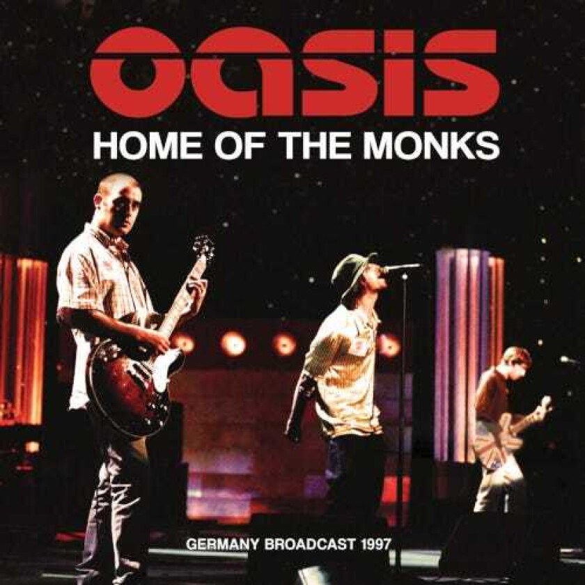 Oasis Home Of The Monks Germany Broadcast 1997 CD