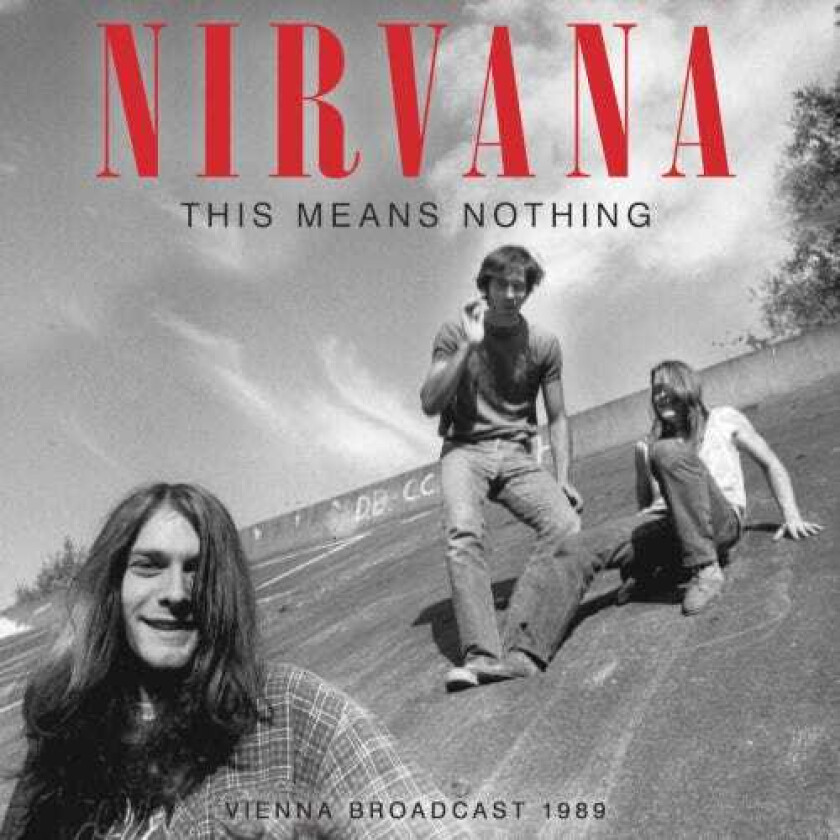 Nirvana  This Means Nothing  Vienna Broadcast 1989  CD