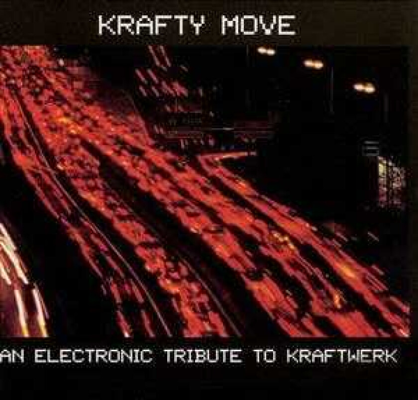Diverse Electronica, Kraftwerk Tribute Krafty Move An Electronic Tribute To Kraftwerk CD