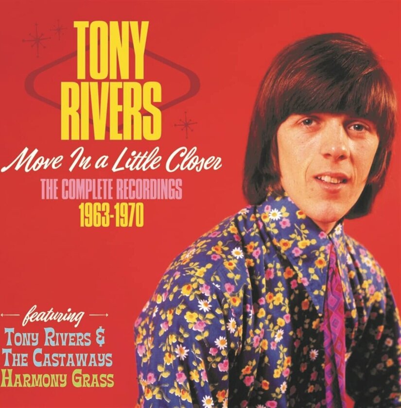 Tony Rivers Move In A Little Closer: The Complete Recordings 19631970 CD