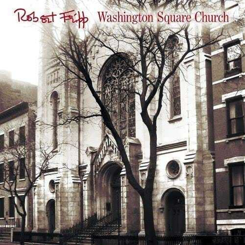 Robert Fripp Washington Square Church 1981 (SHMCD) CD