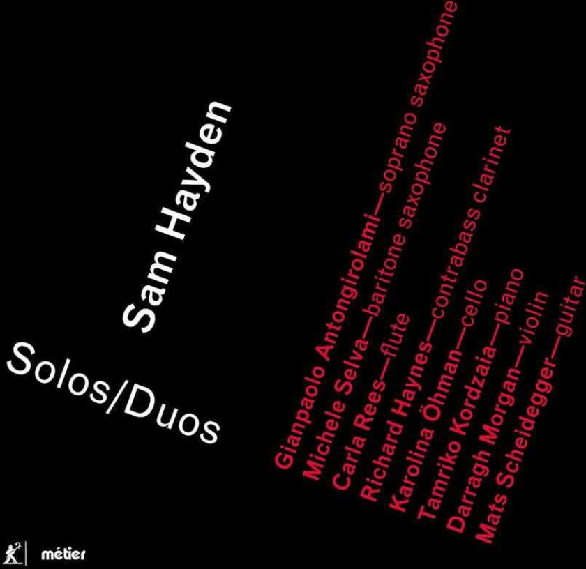 Sam Hayden, Gianpaolo Antongirolami, Michele Selva, Carla Rees  Hayden: Solos/Duos  CD