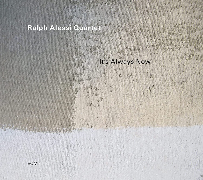Ralph Alessi It’s Always Now CD