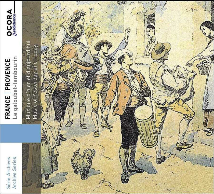 Michel Montanaro, Serge Pesce  France  Provence  Le GaloubetTambourin, Musique D'hier Et D'aujourd'hui  CD