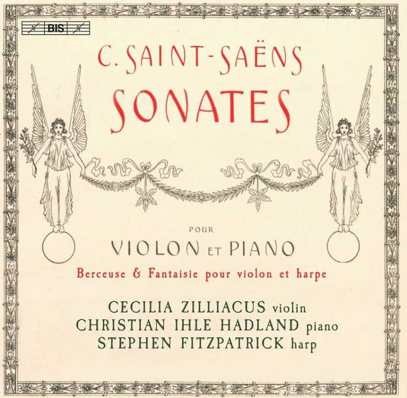 Cecilia Zilliacus, Christian Ihle Hadland, Stephen Fitzpatrick SaintSaëns: Sonatas For Violin & Piano CD
