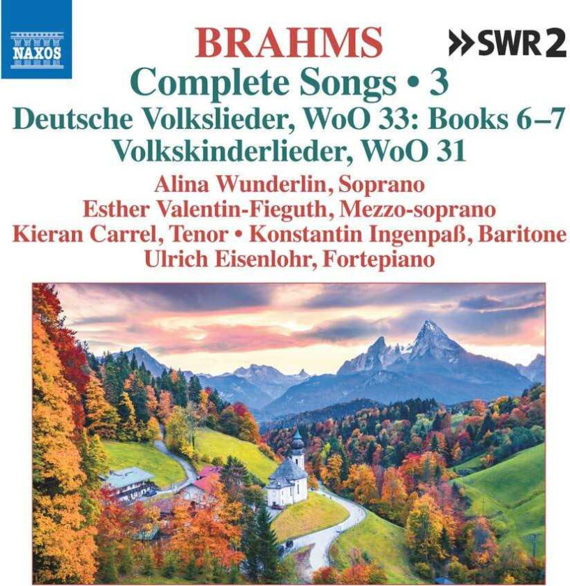 Alina Wunderlin, Esther ValentinFieguth, Kieran Carrel Brahms: Deutsche Volkslieder (German Folk Songs), Woo 33, Books 6 & 7, Volkslkinderlieder (Children' CD