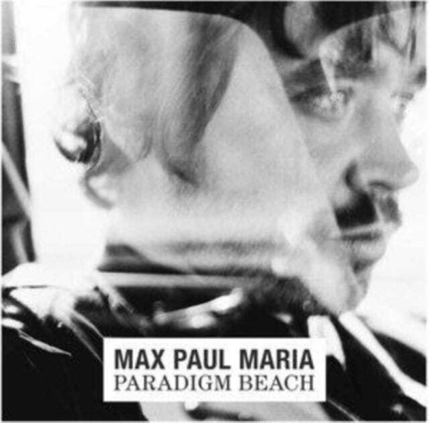 Max Paul Maria Paradigm Beach LP/Vinyl