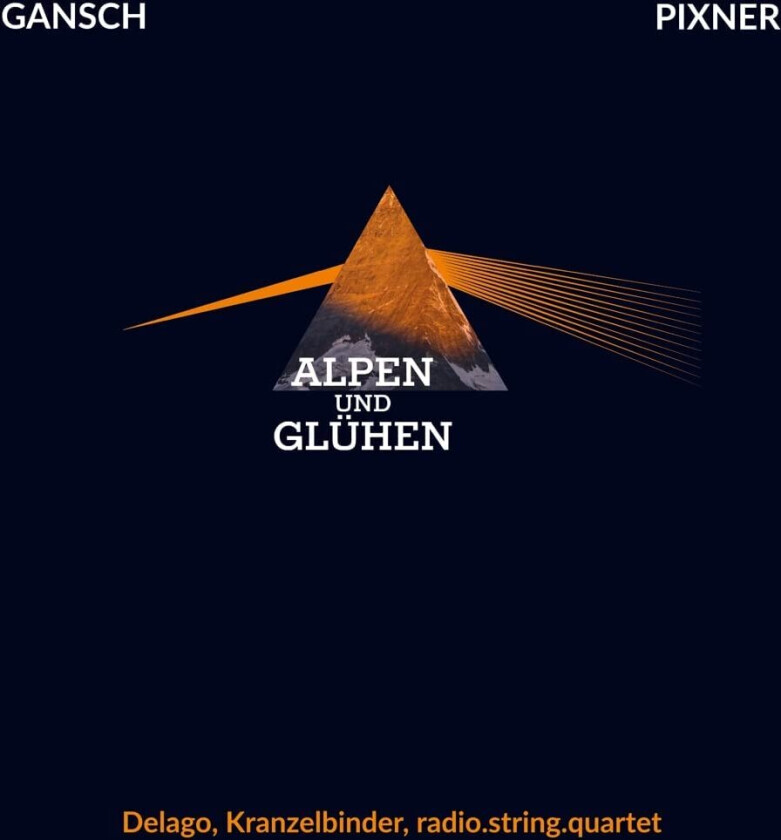 Thomas Gansch, Herbert Pixner Alpen Und Glähen LP/Vinyl