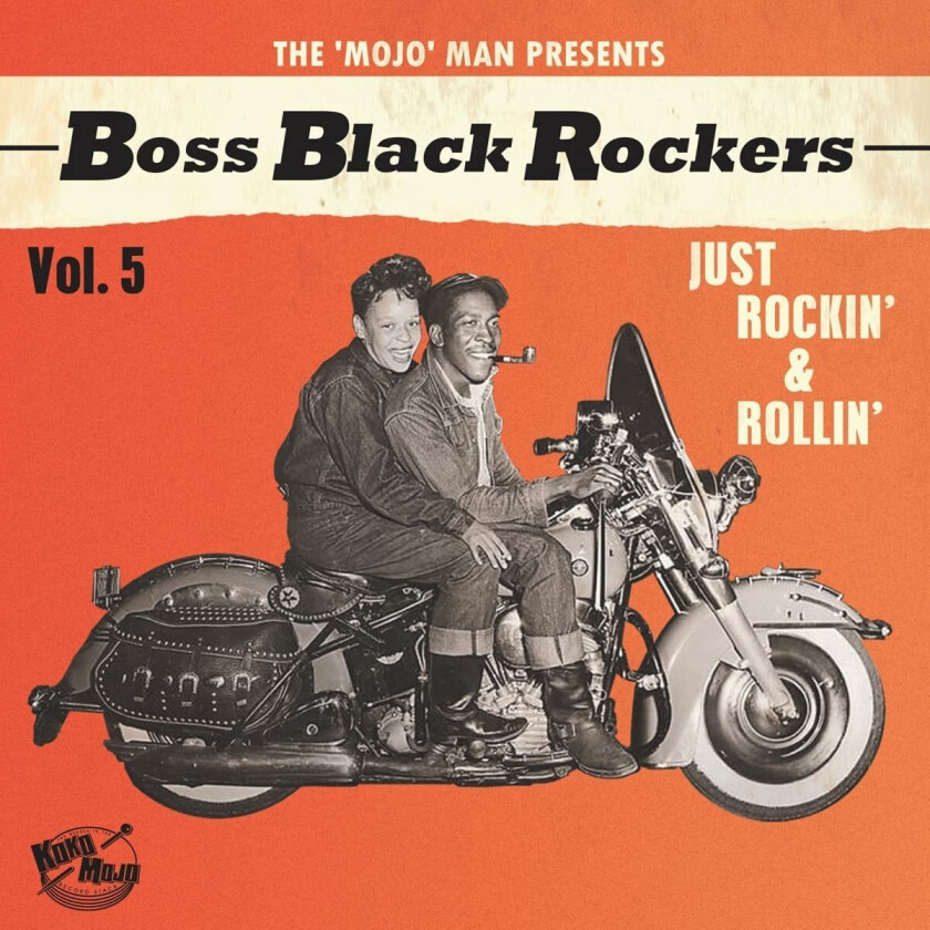 Diverse Rock  The Mojo Man Presents: Boss Black Rockers Vol 5: Just Rockin' & Rollin  LP/Vinyl