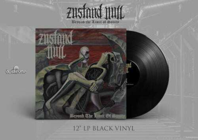 Zustand Null Beyond The Limit Of Sanity LP/Vinyl
