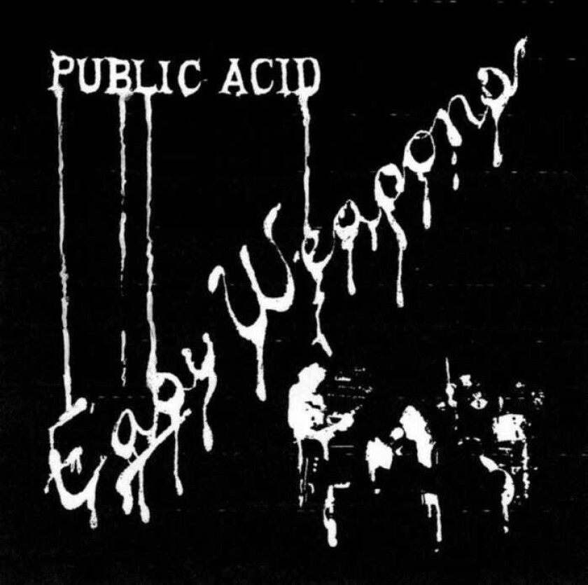 Public Acid Easy Weapons LP/Vinyl