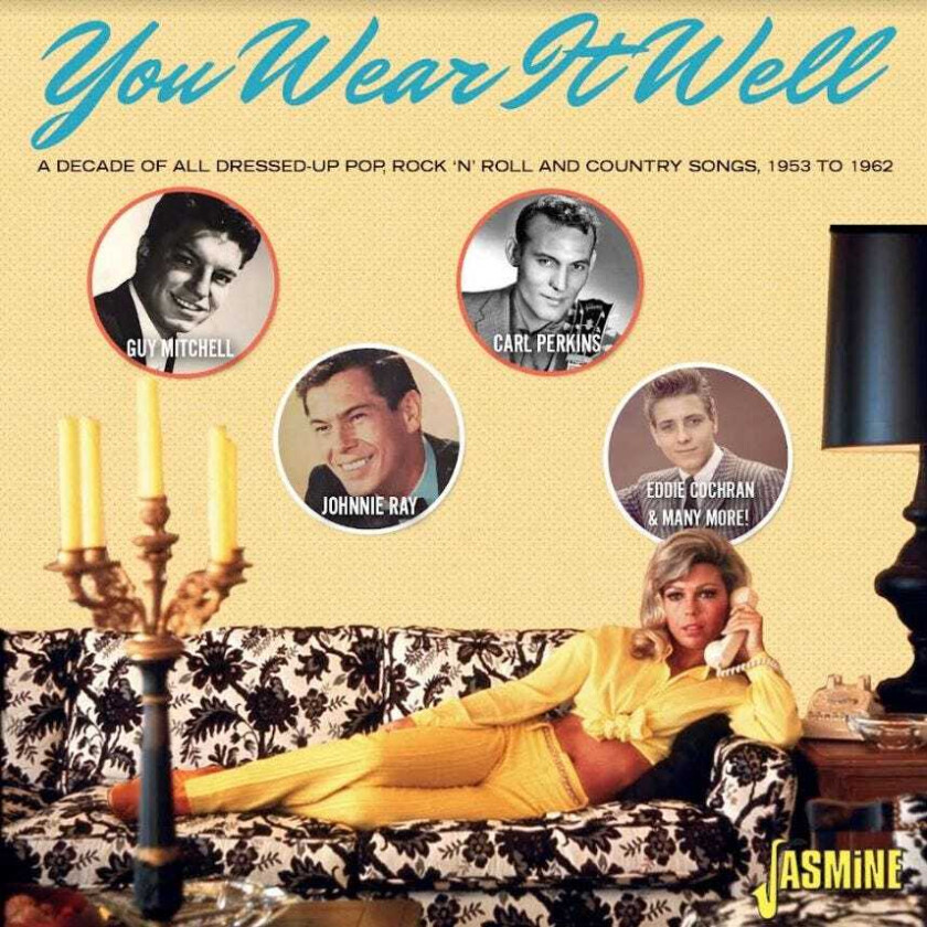 Diverse Rock You Wear It Well A Decade Of All DressedUp Pop, Rock 'n' Roll And Country Songs 19531962 CD