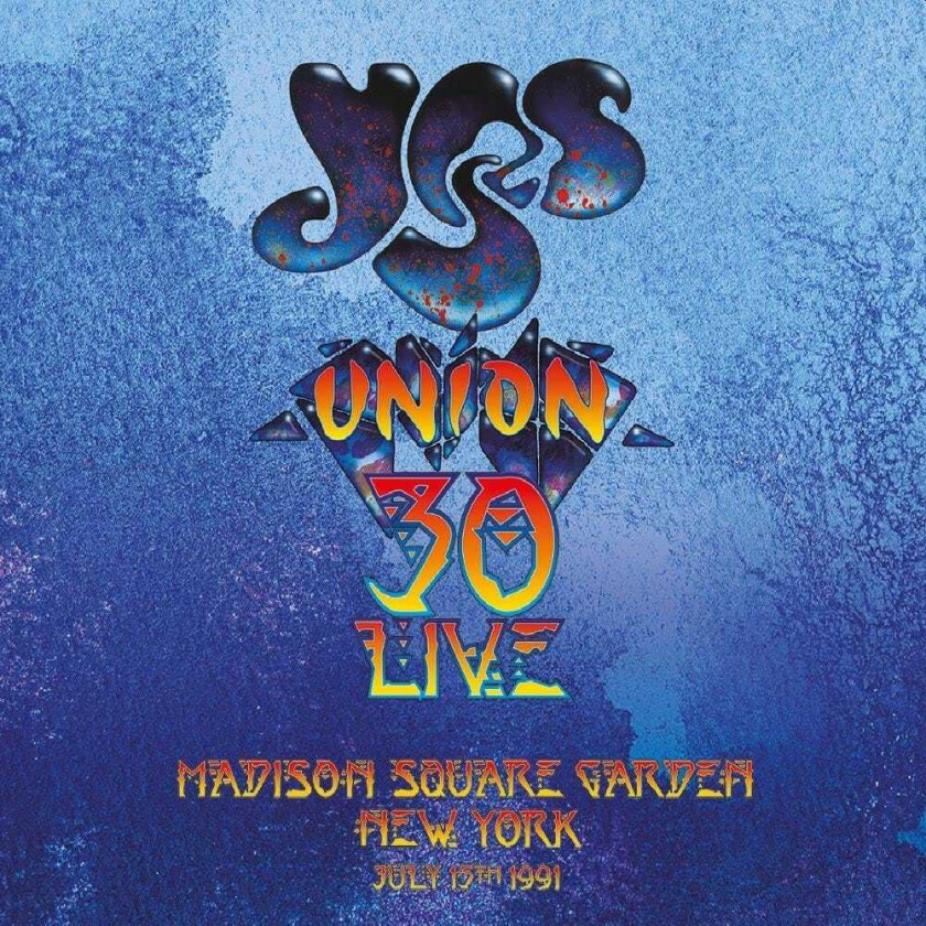 Yes Union 30 Live Madison Square Garden, New York, July 15th, 1991 CD