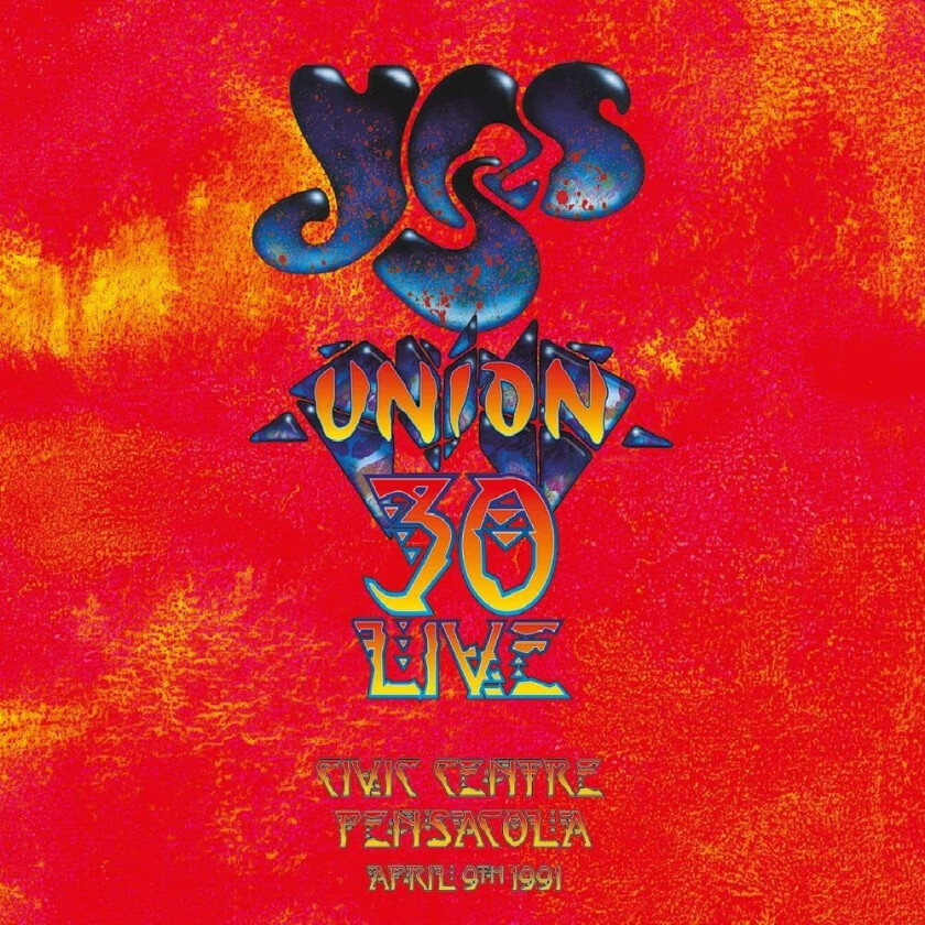 Yes Union 30 Live Civic Centre, Pensacola, April 9th, 1991 CD