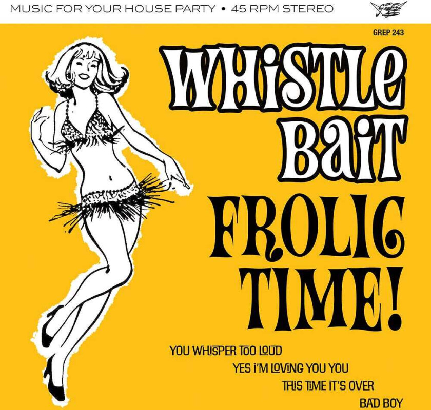 Whistle Bait Frolic Time EP LP/Vinyl