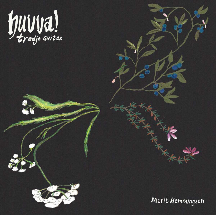 Merit Hemmingson Huvva! Tredje Sviten LP/Vinyl