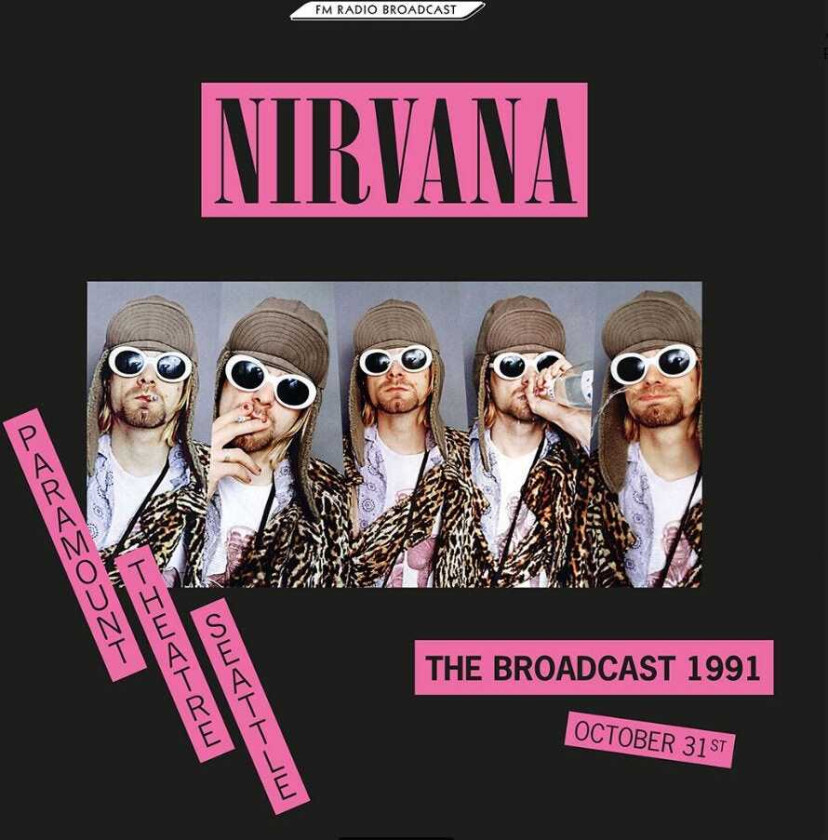 Nirvana The Broadcast 1991, October 31 Paramount Theatre Seattle LP/Vinyl
