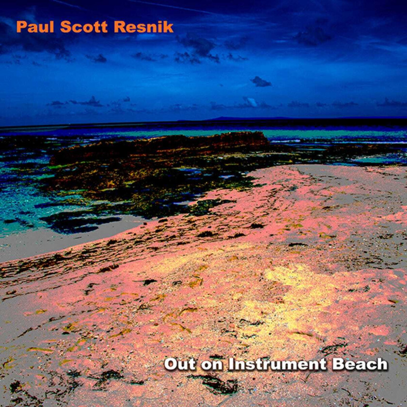 Paul Scott Resnik Out On Instrumental Beach CD