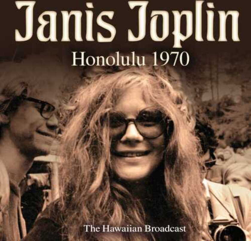 Janis Joplin Honolulu 1970 The Hawaiian Broadcast CD