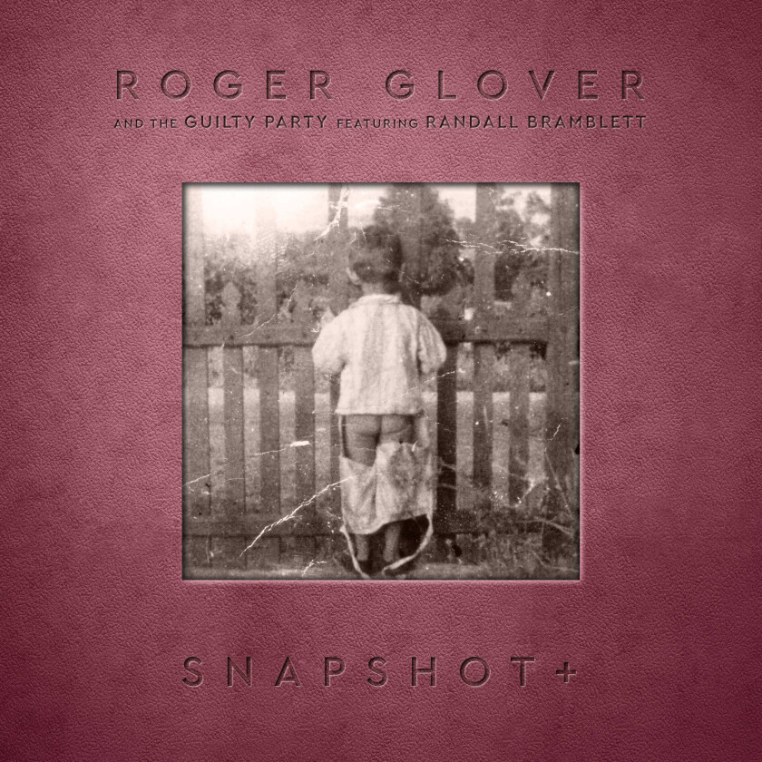 Roger Glover Snapshot+ CD