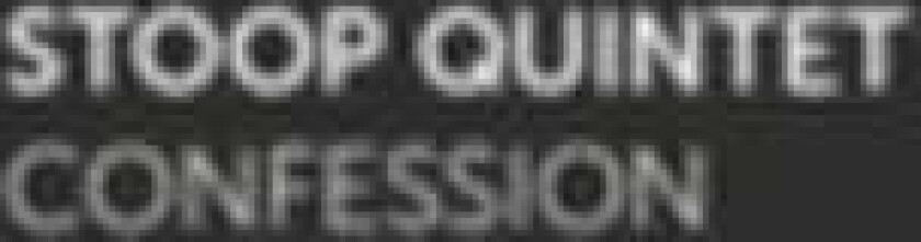 Stoop Quintet Confession CD