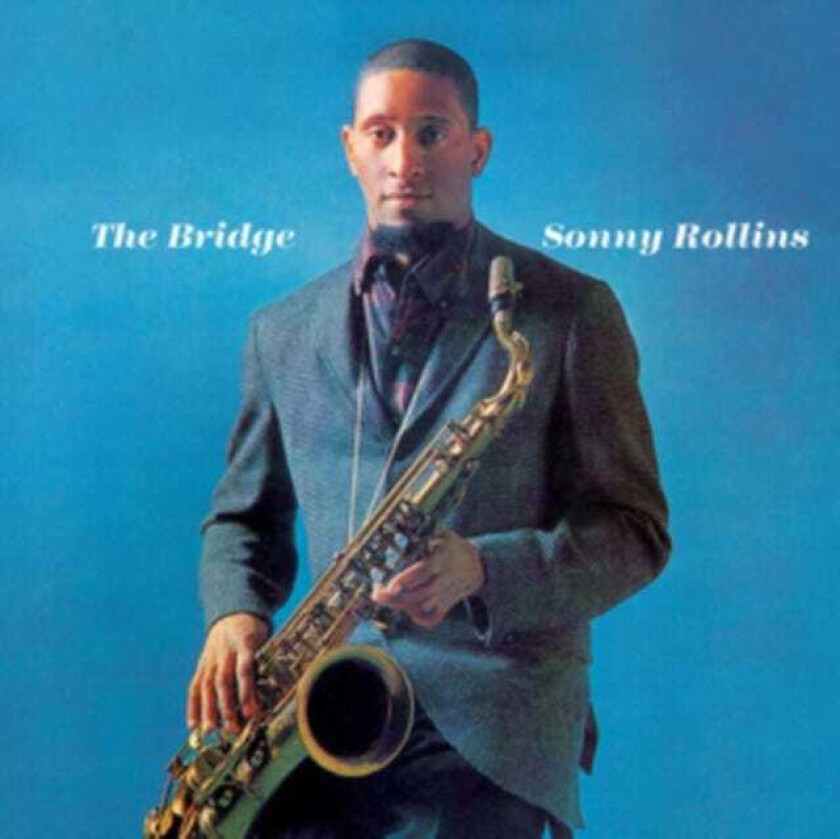 Sonny Rollins The Bridge CD