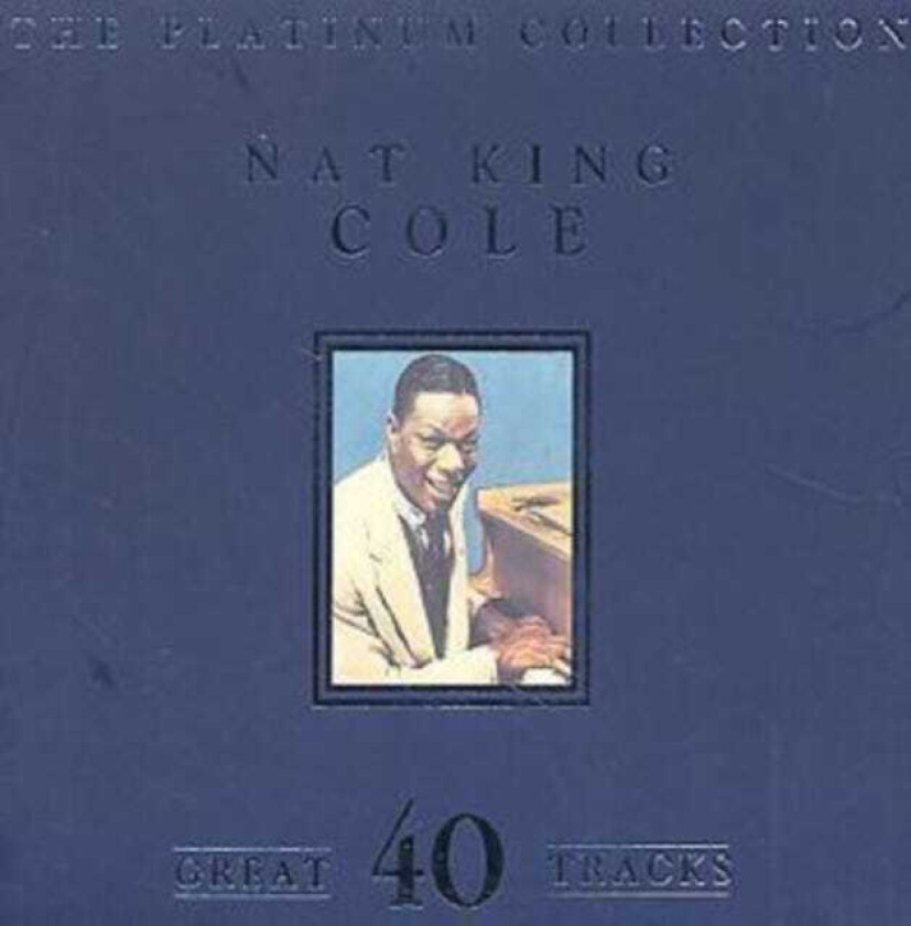 Nat King Cole  The Platinum Collection  CD