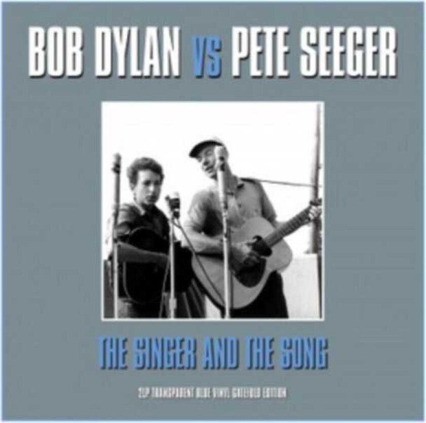 Bob Dylan, Pete Seeger  Singer And The Song  LP/Vinyl