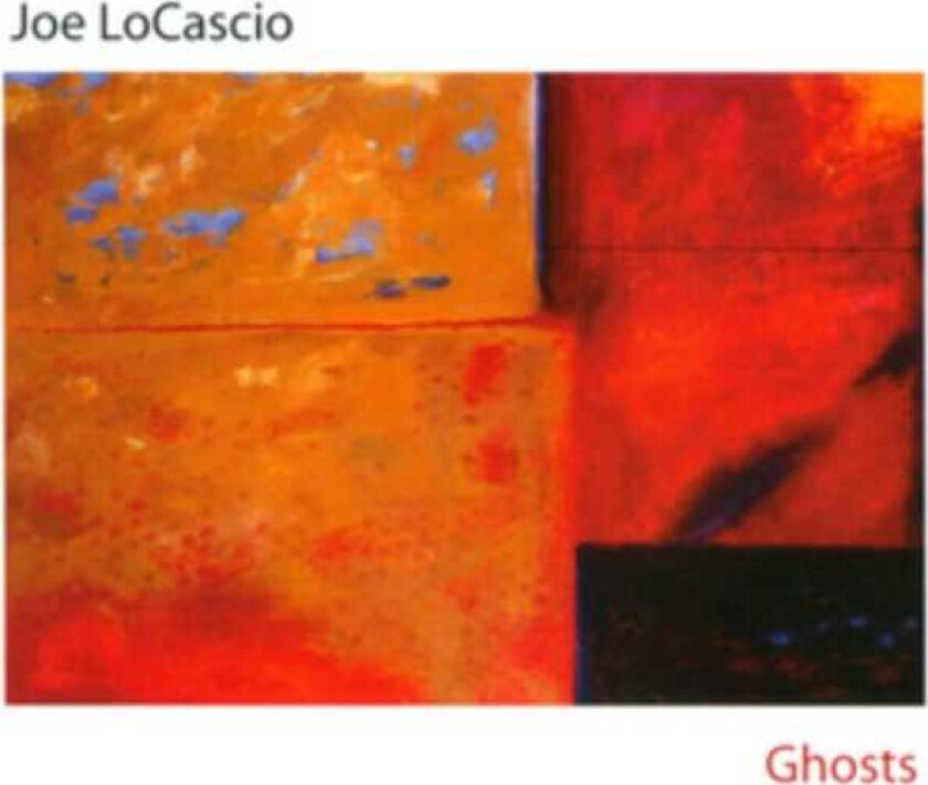 Joe Locascio  Ghosts  CD