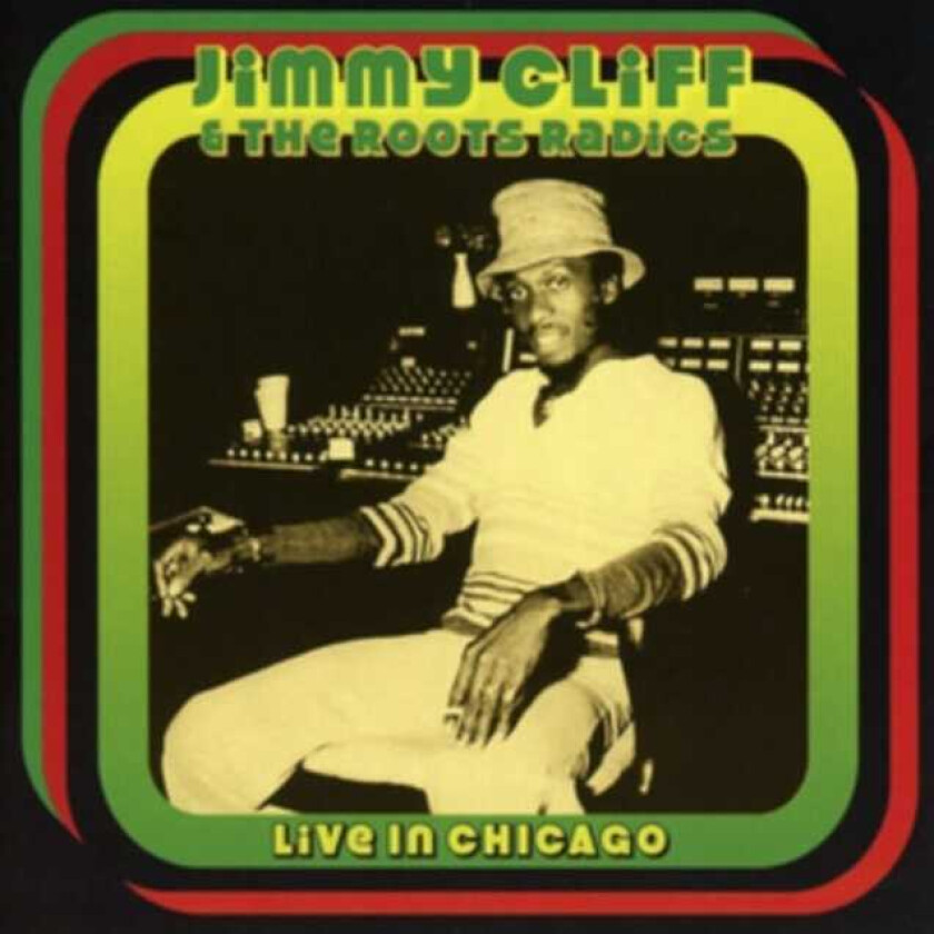 Jimmy Cliff, Roots Radics Live In Chicago CD